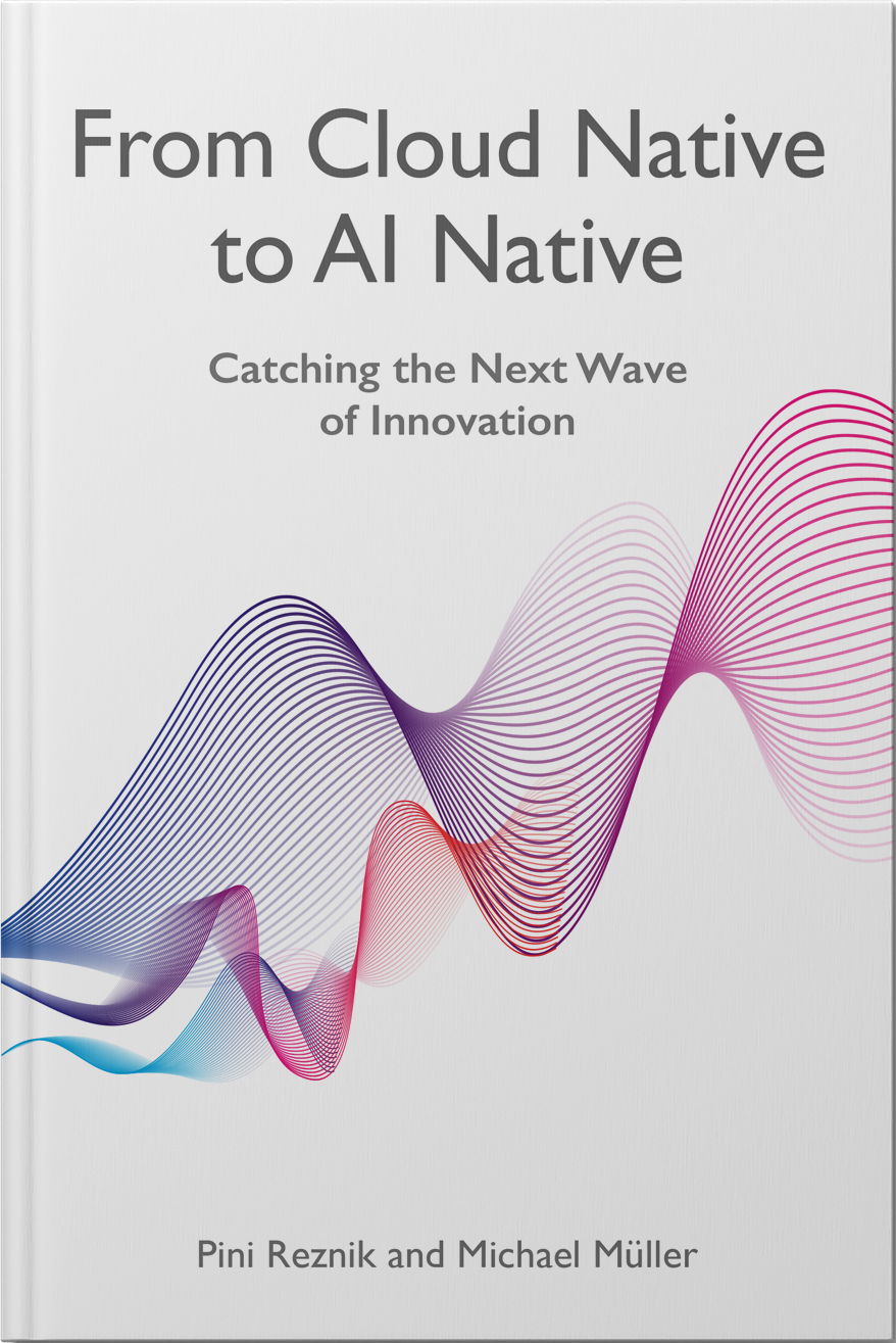 From Cloud Native to AI Native Book Cover