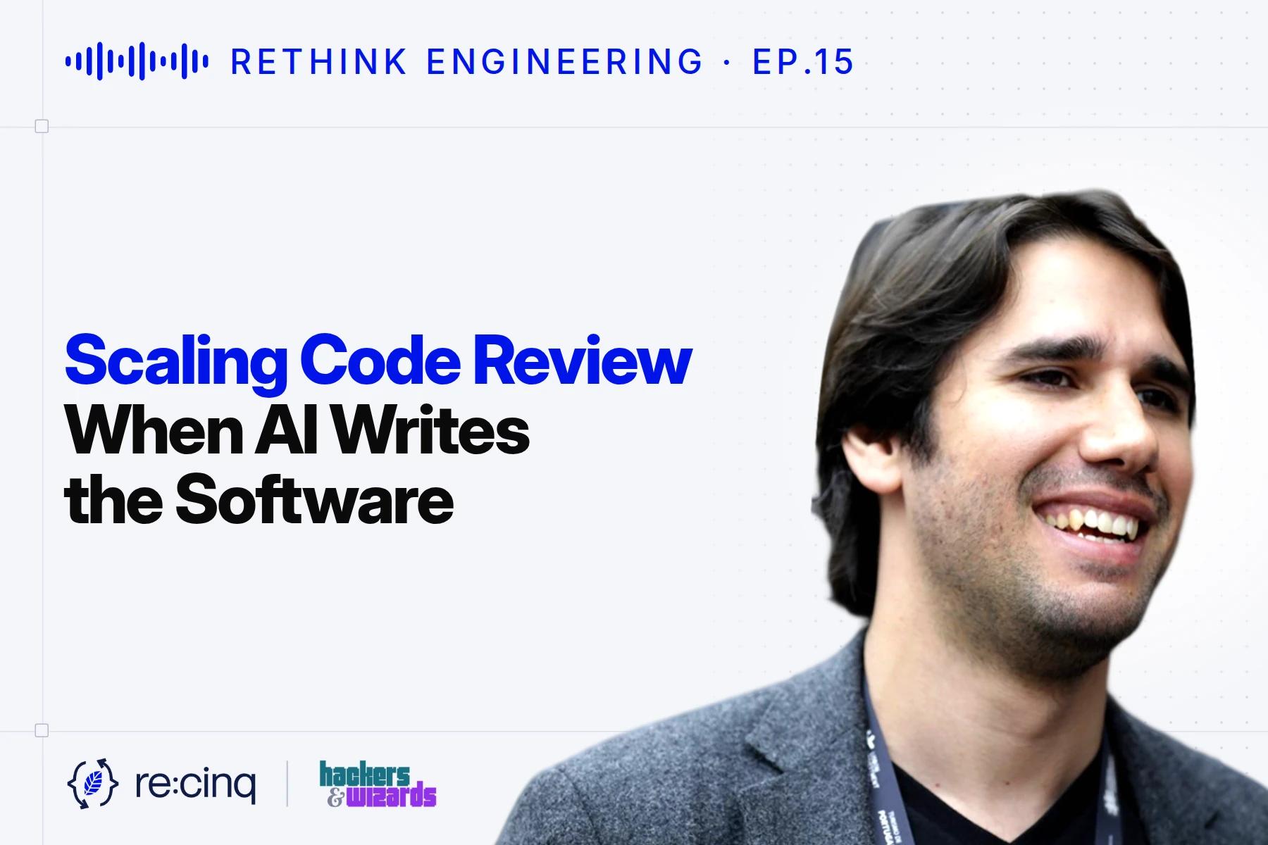 Scaling Code Review When AI Writes the Software